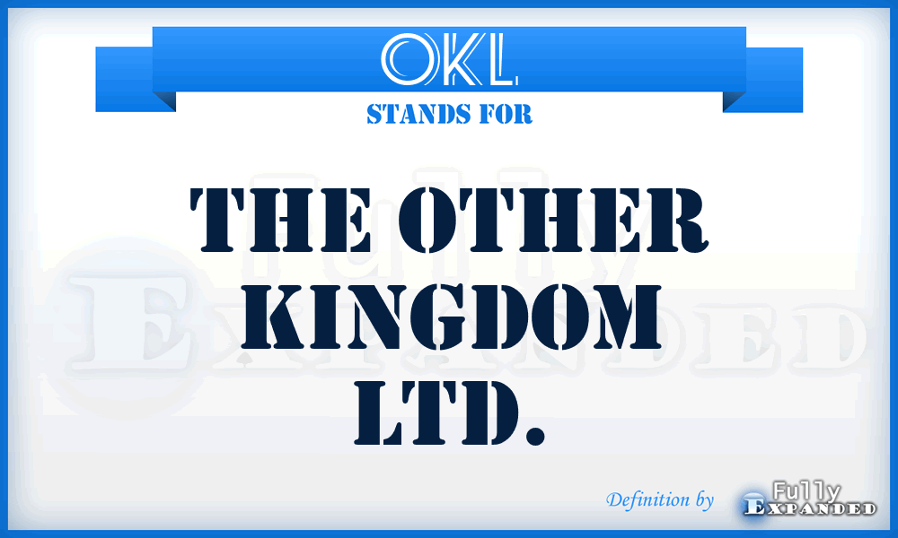 OKL - The Other Kingdom Ltd.