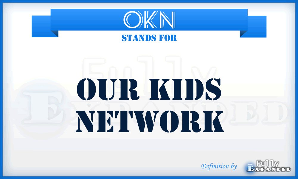 OKN - Our Kids Network