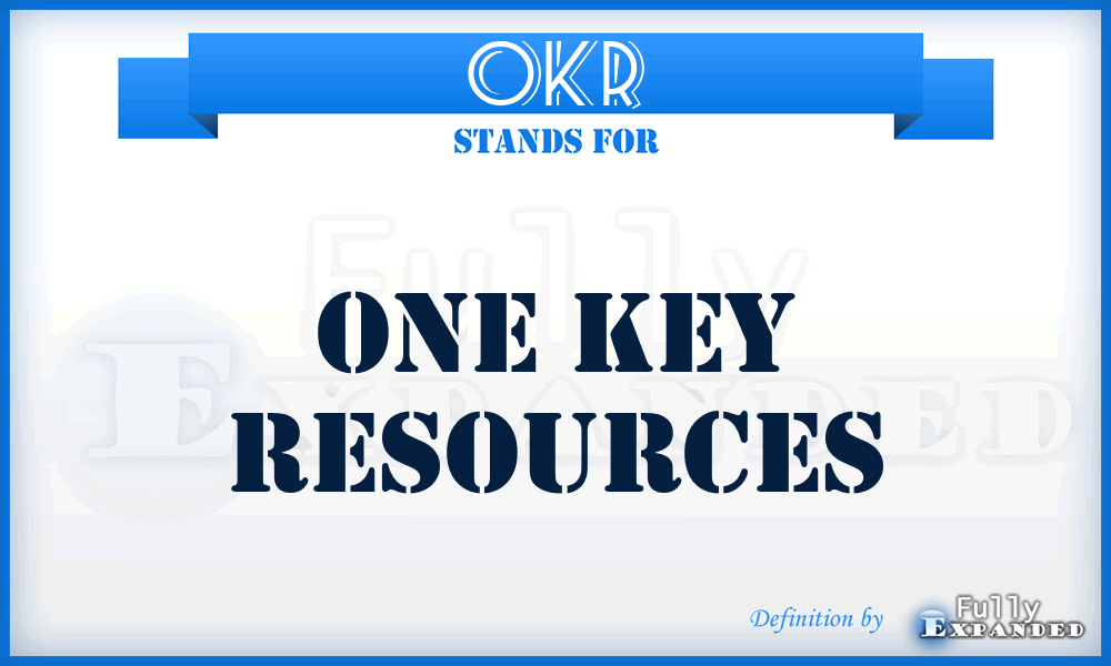 OKR - One Key Resources