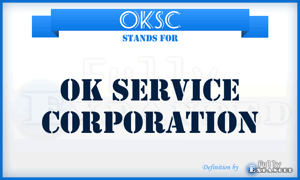 OKSC - OK Service Corporation