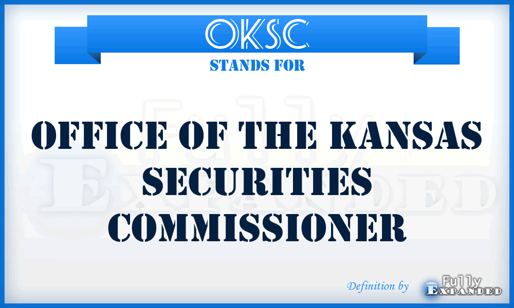 OKSC - Office of the Kansas Securities Commissioner