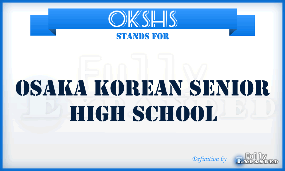 OKSHS - Osaka Korean Senior High School