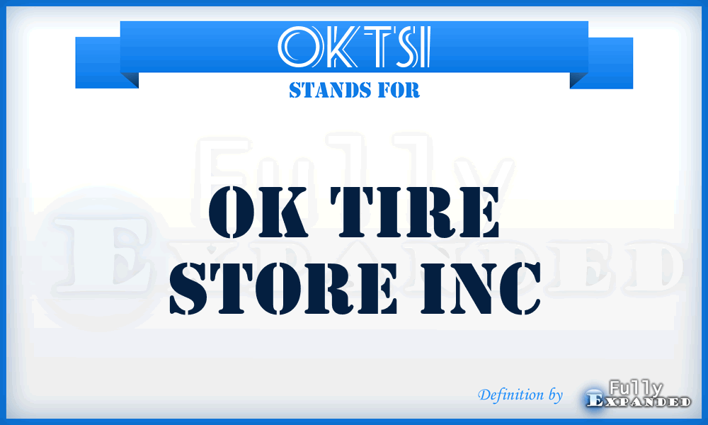 OKTSI - OK Tire Store Inc