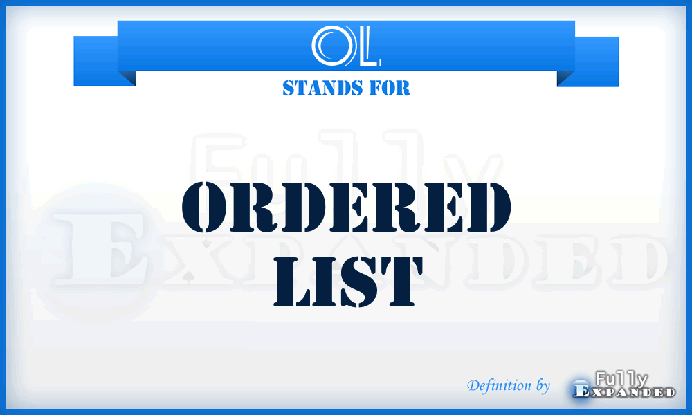 OL - Ordered List