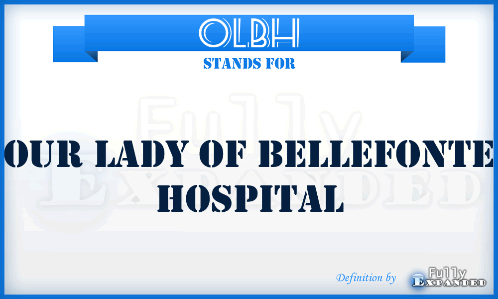OLBH - Our Lady of Bellefonte Hospital