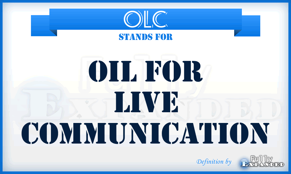 OLC - Oil for Live Communication
