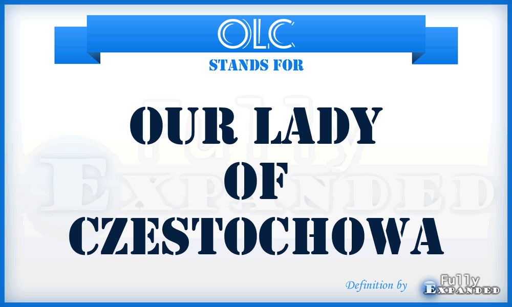 OLC - Our Lady of Czestochowa