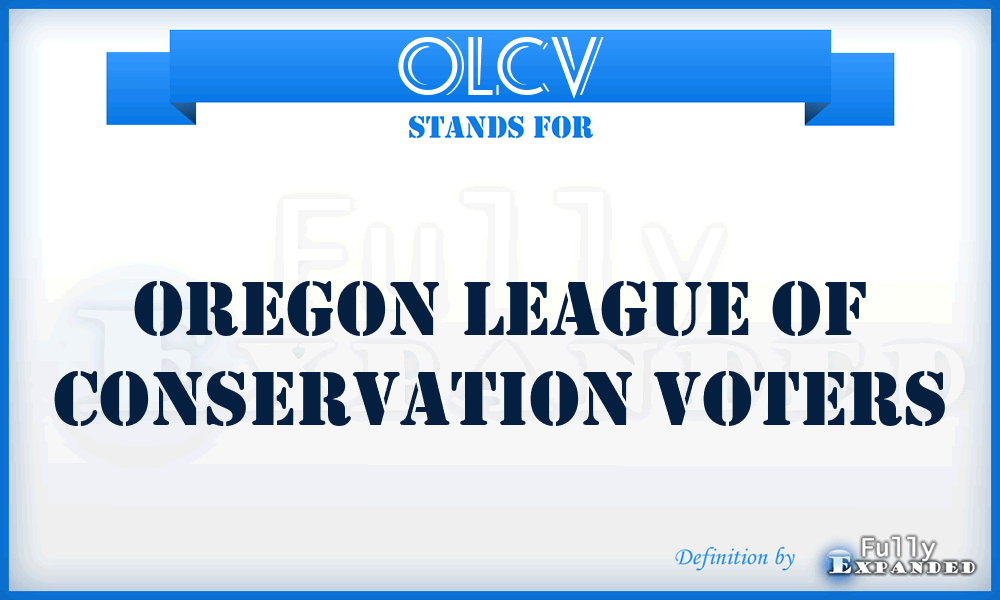 OLCV - Oregon League of Conservation Voters
