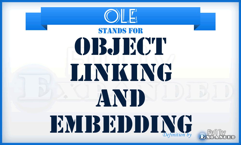 OLE - object linking and embedding