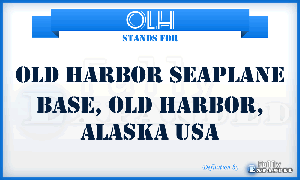 OLH - Old Harbor SeaPlane Base, Old Harbor, Alaska USA