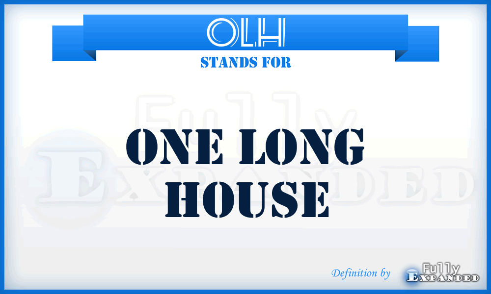 OLH - One Long House