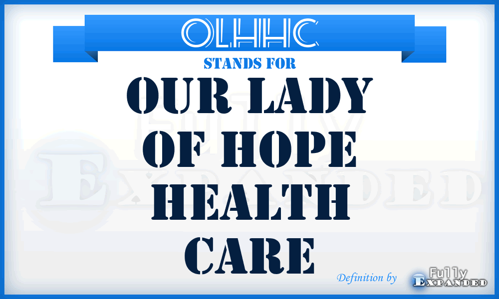 OLHHC - Our Lady of Hope Health Care