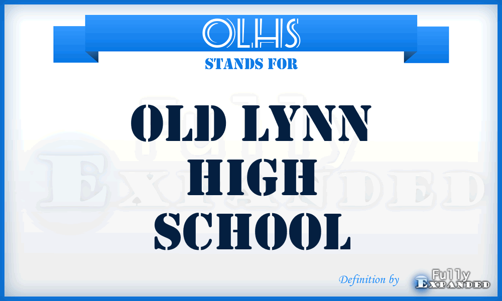 OLHS - Old Lynn High School