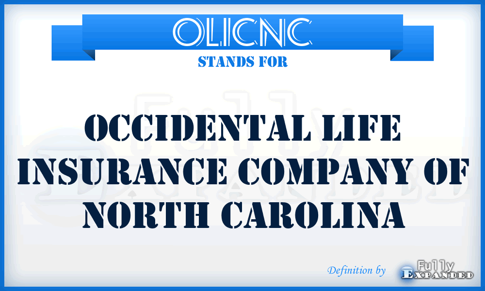OLICNC - Occidental Life Insurance Company of North Carolina