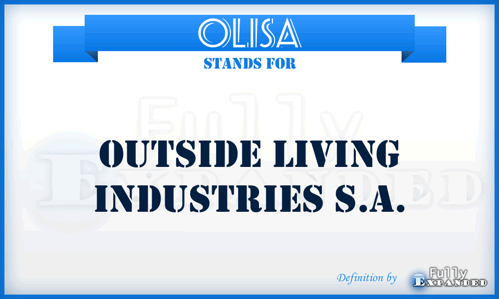 OLISA - Outside Living Industries S.A.