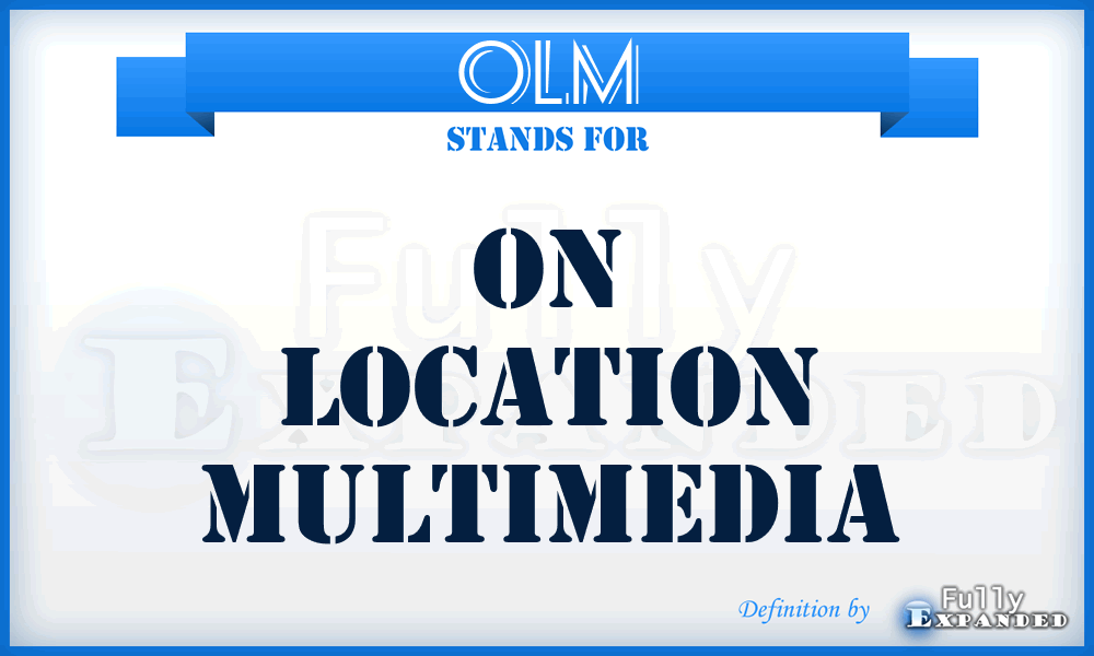 OLM - On Location Multimedia