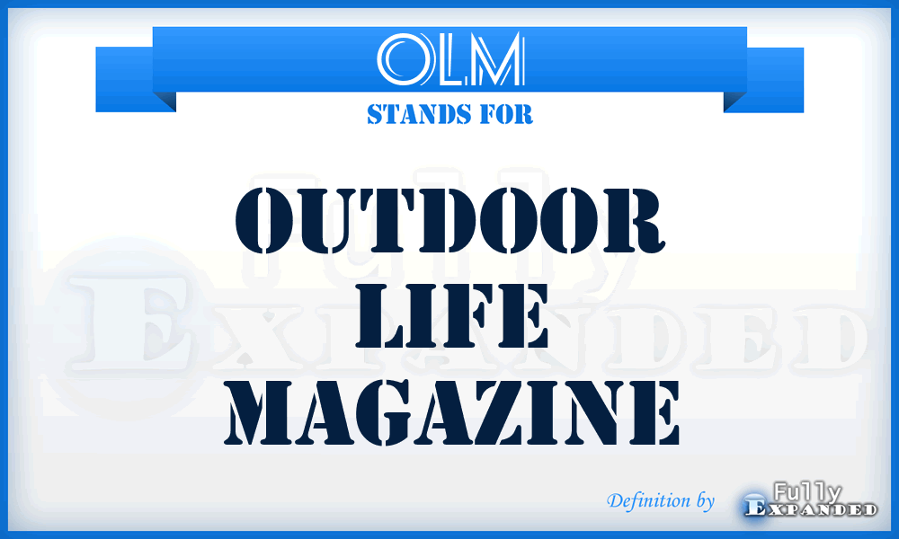 OLM - Outdoor Life Magazine