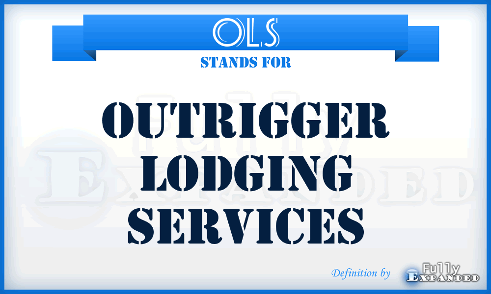 OLS - Outrigger Lodging Services