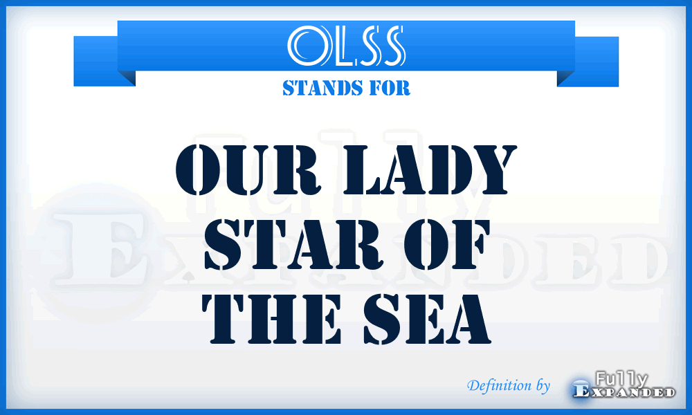 OLSS - Our Lady Star of the Sea