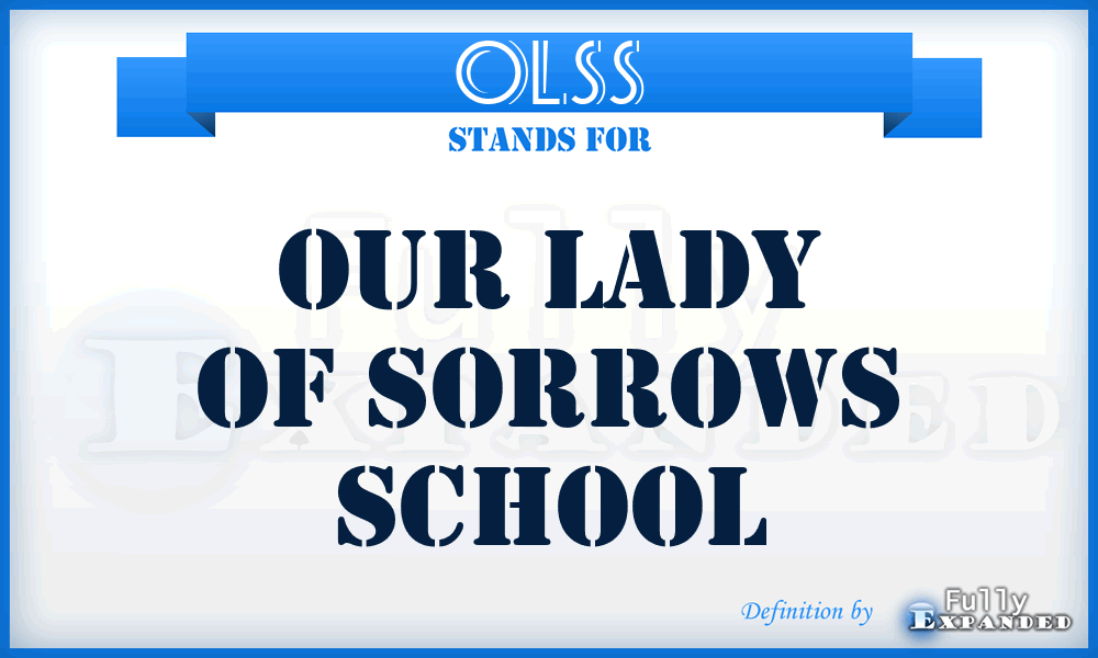 OLSS - Our Lady of Sorrows School