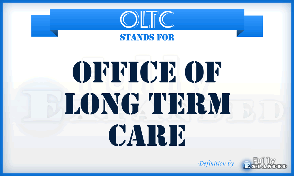 OLTC - Office of Long Term Care