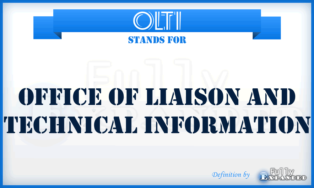 OLTI - Office of Liaison and Technical Information