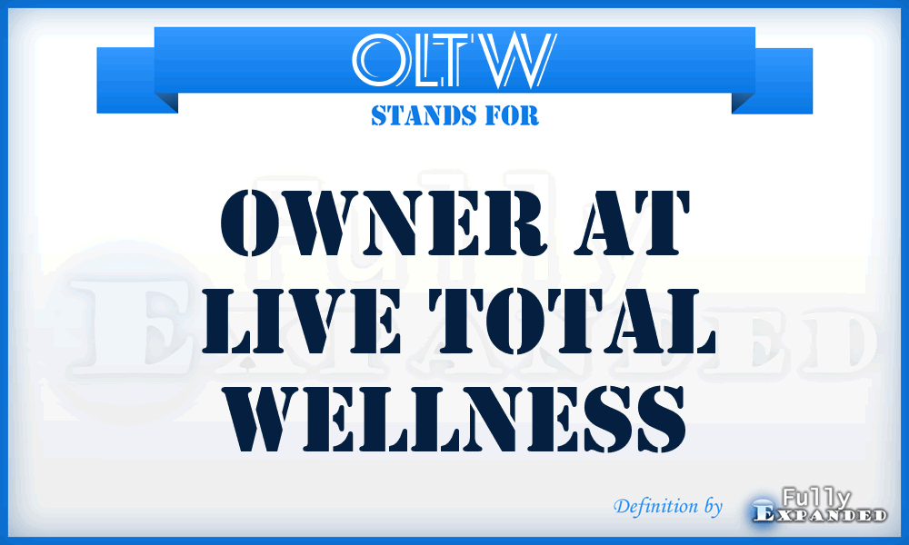 OLTW - Owner at Live Total Wellness
