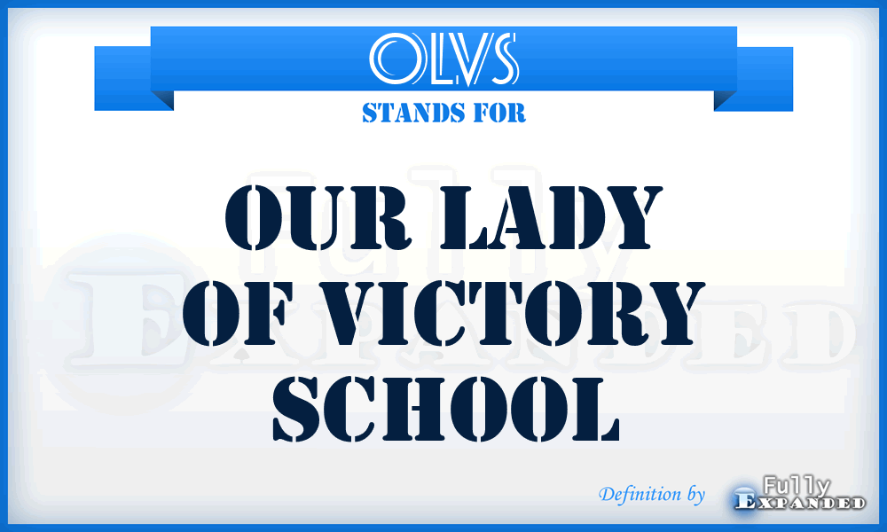 OLVS - Our Lady of Victory School
