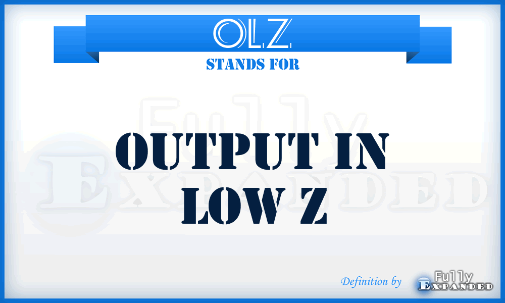 OLZ - Output in Low Z