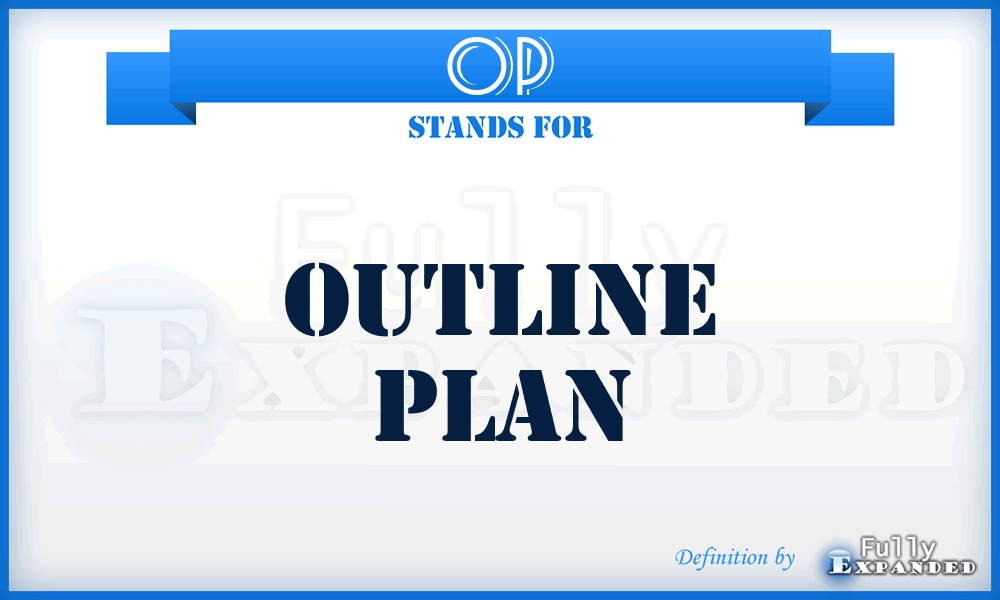 OP - Outline Plan