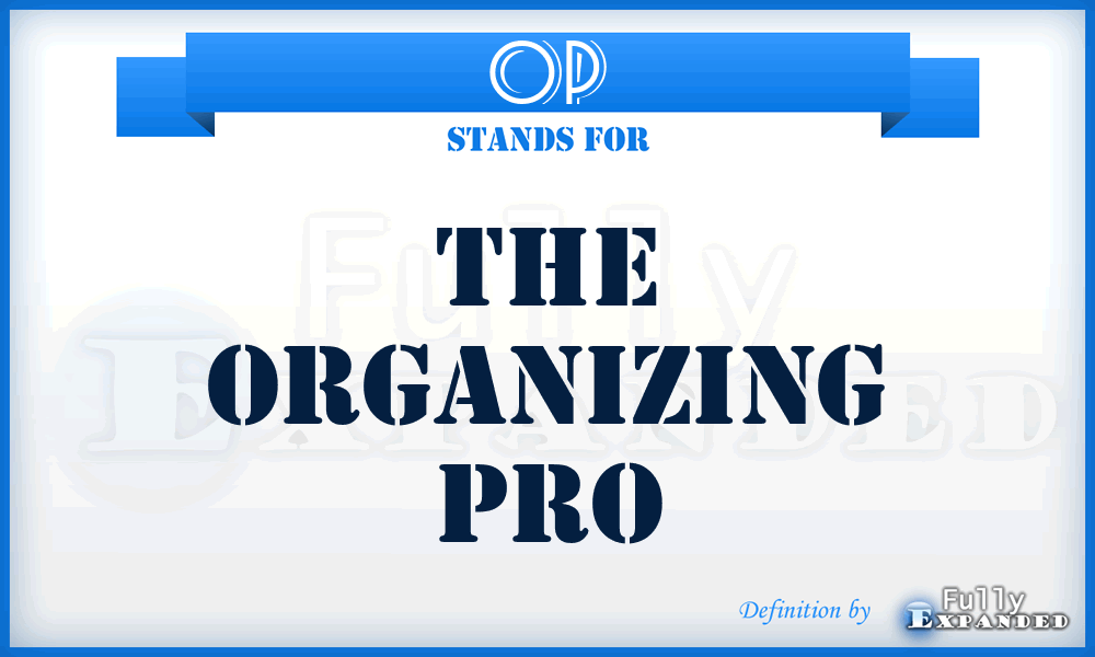 OP - The Organizing Pro