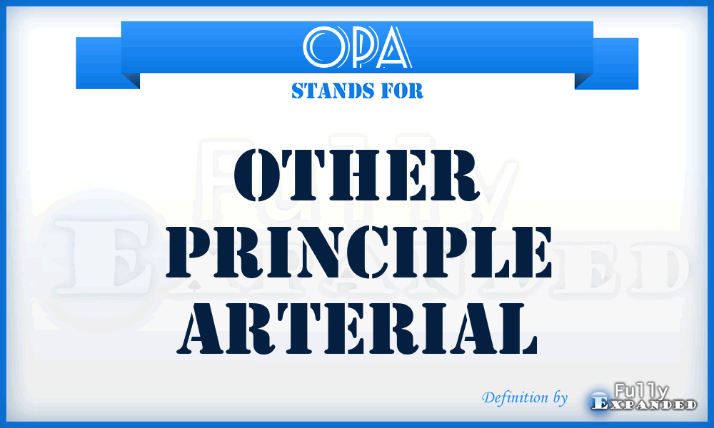 OPA - Other Principle Arterial