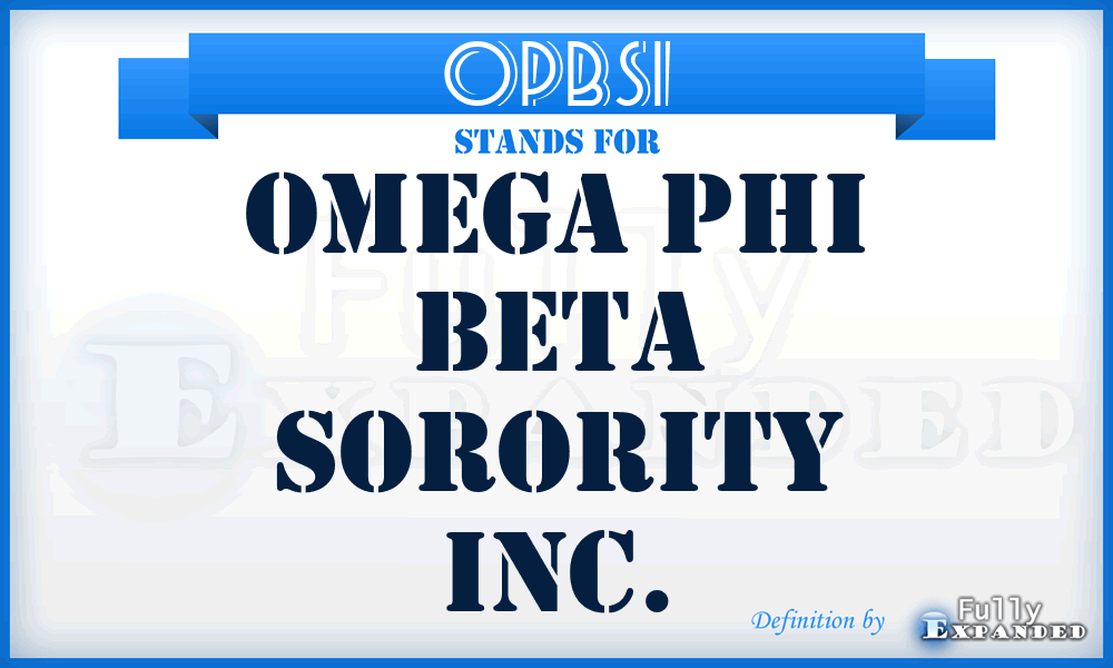 OPBSI - Omega Phi Beta Sorority Inc.