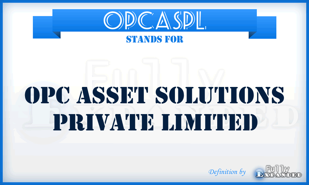 OPCASPL - OPC Asset Solutions Private Limited
