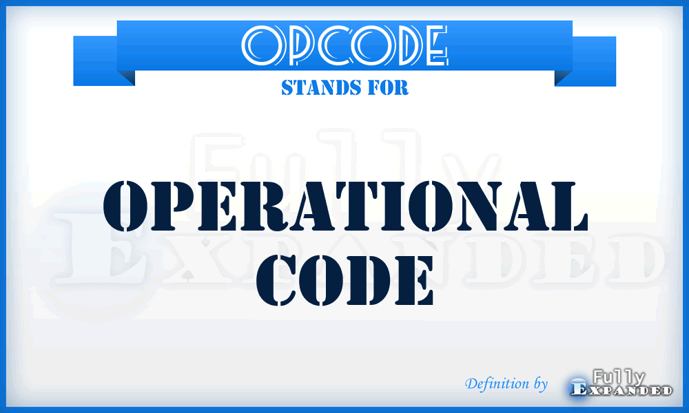 OPCODE - operational code
