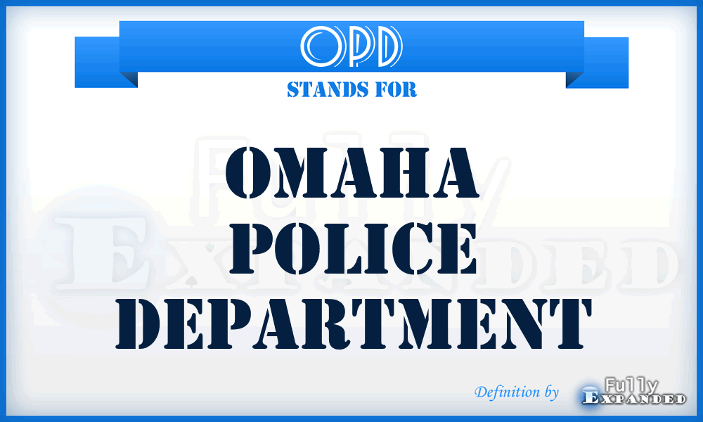 OPD - Omaha Police Department