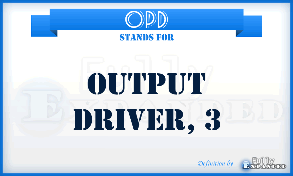 OPD - output driver, 3