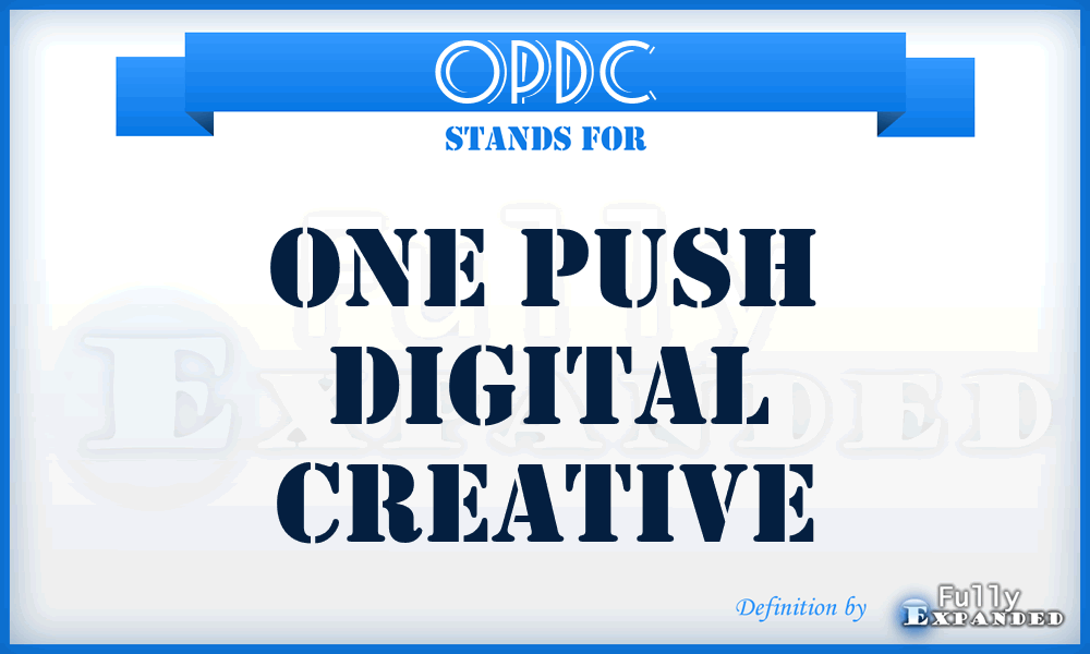 OPDC - One Push Digital Creative