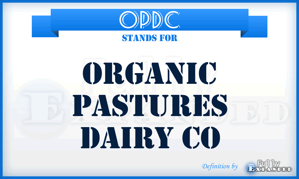 OPDC - Organic Pastures Dairy Co