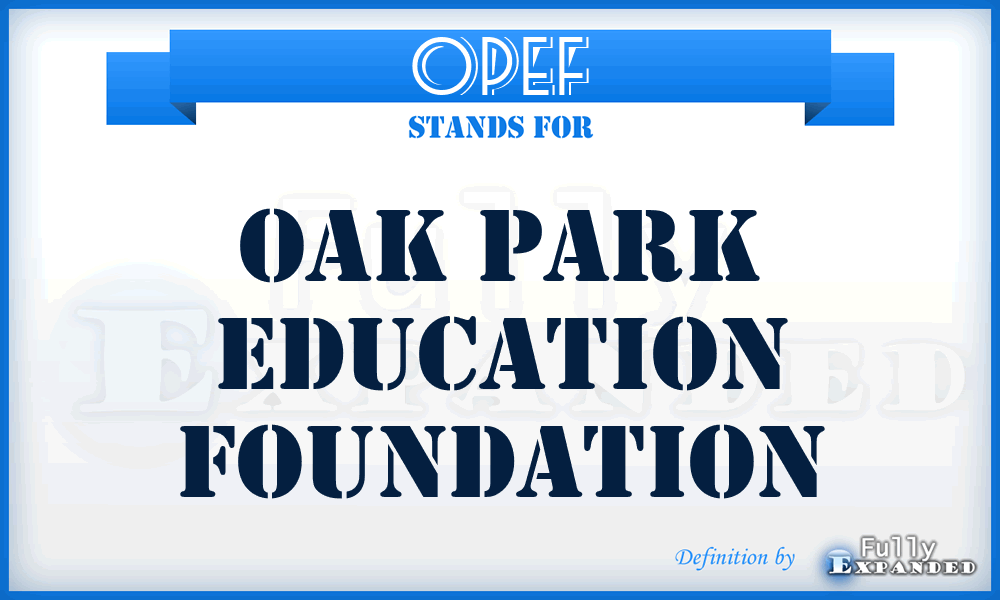 OPEF - Oak Park Education Foundation