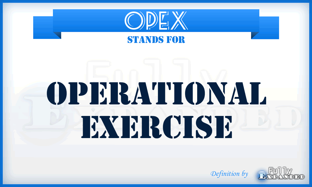 OPEX - Operational Exercise