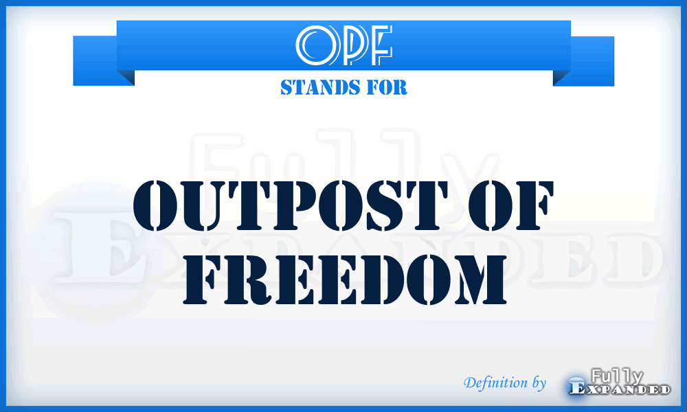 OPF - OutPost of Freedom