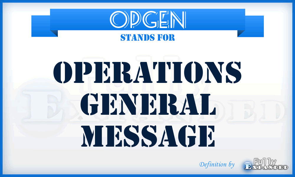 OPGEN - operations general message