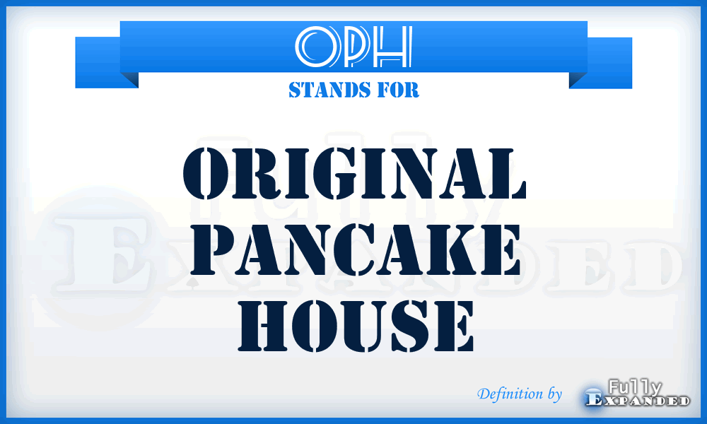 OPH - Original Pancake House