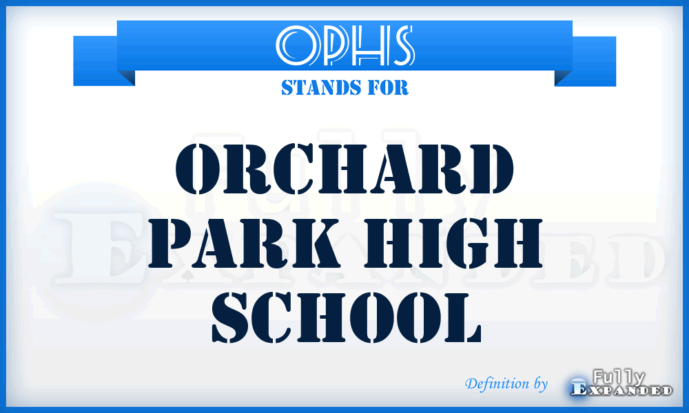 OPHS - Orchard Park High School