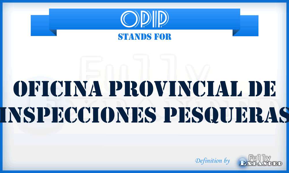 OPIP - Oficina Provincial De Inspecciones Pesqueras