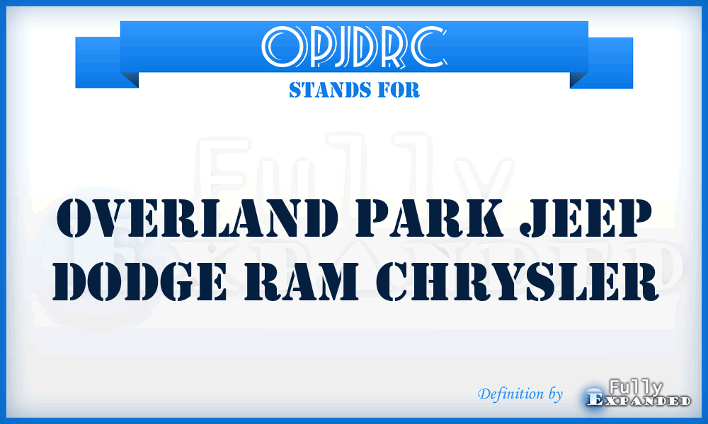 OPJDRC - Overland Park Jeep Dodge Ram Chrysler