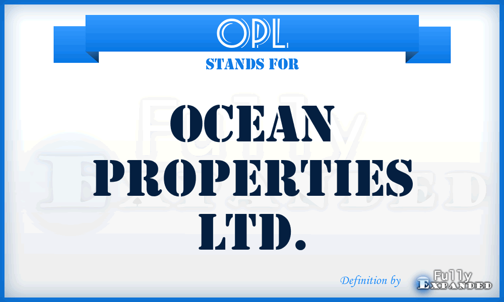 OPL - Ocean Properties Ltd.