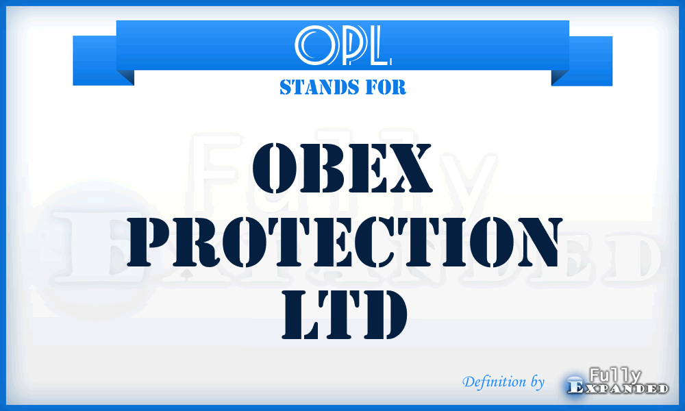 OPL - Obex Protection Ltd