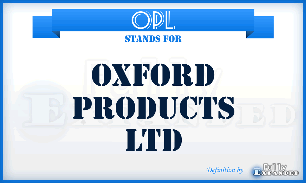 OPL - Oxford Products Ltd